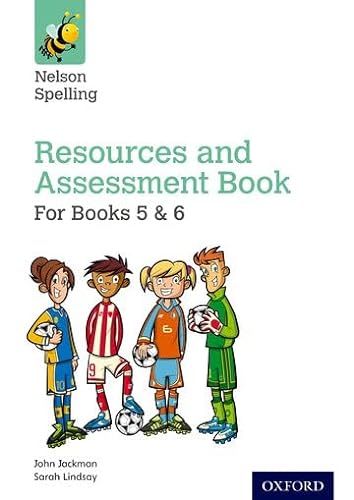 Nelson Spelling Resources & Assessment Book (Years 5-6/P6-7) von Oxford University Press